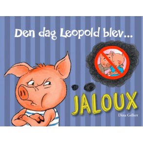 Den dag Leopold blev jaloux