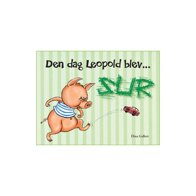 Den dag Leopold blev sur
