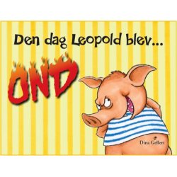 Den dag Leopold blev ond
